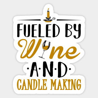 Fueled by Wine and Candle Making Sticker